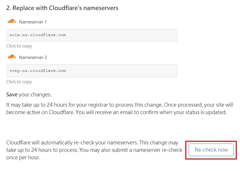 可以回到 CloudFlare 點擊「Re-check now」,提醒網站再次檢查一次